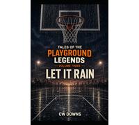 Tales of the Playground Legends Volume Three: Let It Rain: 3