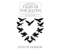 Tales Of The Raven: Volume Two - Love Of Horror
