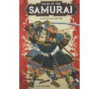 Tales of the Samurai: Illustrated Edition (Illustrated Classic Editions)
