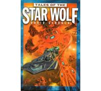 Tales of the Star Wolf (Star Wolf, 1 - 3) by David Gerrold (2004-02-01)