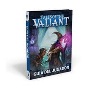 Tales of the Valiant: Guía del Jugador (ES)