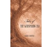 Tales of the Whispering Tao: Taoist Tales, Reflections, and Practices