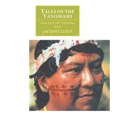 Tales of the Yanomami Paperback: Daily Life in the Venezuelan Forest (Canto original series)