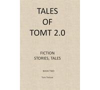 Tales of TomT 2.0 (Tales of TomT 2.0 Series)