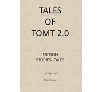 Tales of TomT 2.0 (Tales of TomT 2.0 Series)