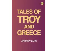 Tales of Troy and Greece