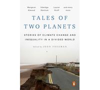 Tales of Two Planets: Stories of Climate Change and Inequality in a Divided World