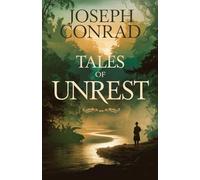 Tales of Unrest: Five Haunting Stories of Conscience, Conflict, and the Human Soul