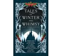 Tales of Winter and Whimsy: A Cozy Fantasy Anthology