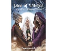 Tales of Witches and other Magical Women