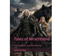 Tales of Wrathbone: The Princess and the Warrior