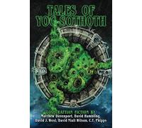 Tales of Yog-Sothoth (Books of Cthulhu)