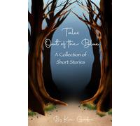 Tales Out of the Blue: A Collection of Short Stories