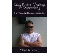Tales, Poems, Musings & Tom Foolery: The "Zeke the Plumber" Collection