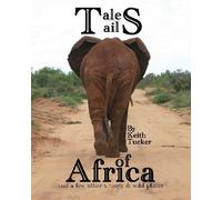 Tales & Tails of Africa: Volume 1