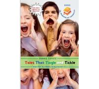 Tales That Tingle and Tickle: Spooky Stuff, Silly Mishaps, and Wild Escapes!: 9 (The Wonderblast Chronicles)