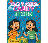 Tali & Ariel: Candy Storm (The Adventures of Tali and Ariel)