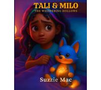 Tali & Milo. The Whispering Hollows