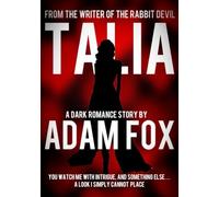 Talia: A Story of Obsession and Passion From The Author of The Last Dance of a Lavish Life (The Underworld Trilogy)