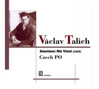 Talich V. / Smetana : Ma Vlast (Ma Patrie).