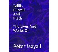 Talilis Purcell Ans Plath The Lives And Works Of