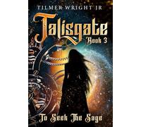 Talisgate Book Three: To Seek the Sage