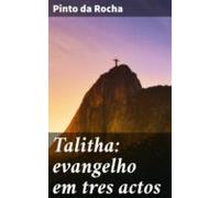 Talitha: Evangelho Em Tres Actos (ebook)