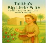 Talitha's Big Little Faith: Believing Big with a Little Heart