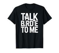 Talk Birdie To Me Funny Golf Lover Humor Deportes Mujeres Hombres Camiseta