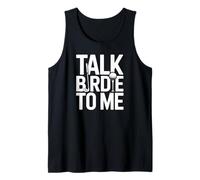 Talk Birdie To Me Funny Golf Lover Humor Deportes Mujeres Hombres Camiseta sin Mangas