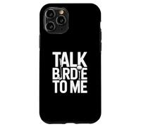 Talk Birdie To Me Funny Golf Lover Humor Deportes Mujeres Hombres Carcasa para iPhone 11 Pro