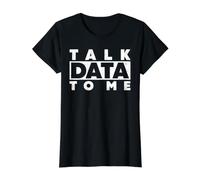 Talk Data To Me Camiseta gráfica económica, Mujer, Negro, M