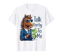 Talk Derby To Me Funny Cool Racing Horse Men Women Camiseta