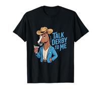 Talk Derby To Me Funny Horse Cocktail Dicho Camiseta