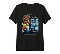 Talk Derby To Me Funny Horse Racing Fiesta Humor Ecuestre Camiseta Premium