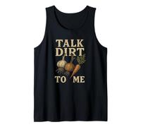 Talk Dirt To Me Funny Jardinería Veggie Roots Humor Granjero Camiseta sin Mangas