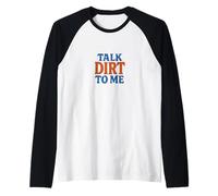 Talk Dirt to Me Juego de Palabras Divertido para Amantes de Las Plantas de jardinería Camiseta Manga Raglan