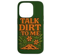 Talk Dirt to Me Juego de Palabras Divertido para Amantes de Las Plantas de jardinería Carcasa para iPhone 14 Pro