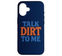 Talk Dirt to Me Juego de Palabras Divertido para Amantes de Las Plantas de jardinería Carcasa para iPhone 16
