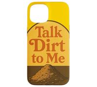Talk Dirt to Me Juego de Palabras Divertido para Amantes de Las Plantas de jardinería Carcasa para iPhone 15