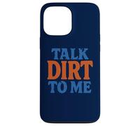 Talk Dirt to Me Juego de Palabras Divertido para Amantes de Las Plantas de jardinería Carcasa para iPhone 13 Pro MAX
