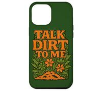 Talk Dirt to Me Juego de Palabras Divertido para Amantes de Las Plantas de jardinería Carcasa para iPhone 12 Pro MAX