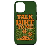 Talk Dirt to Me Juego de Palabras Divertido para Amantes de Las Plantas de jardinería Carcasa para iPhone 12/12 Pro