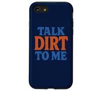 Talk Dirt to Me Juego de Palabras Divertido para Amantes de Las Plantas de jardinería Carcasa para iPhone SE (2020) / 7/8