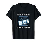Talk Is Cheap Coding Is Free Programmer Novedad Dev Humor Camiseta