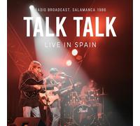 Talk Talk - Talk Talk - Live In Spain (Radio Broadcast, Salamanca 1986)