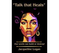 "Talk that Heals": Our words can build or destroy!: 1 (Identity & Healing)