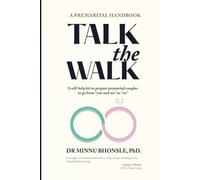 Talk The Walk: A Pre Marital Handbook