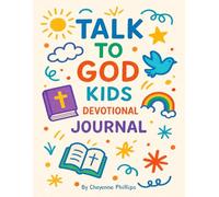 Talk To God Kids Devotional Journal