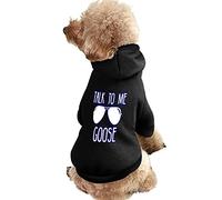 Talk To Me Goose Dog Sudadera Cálida Sudaderas con Capucha para Mascotas Suéter para Perro Gato